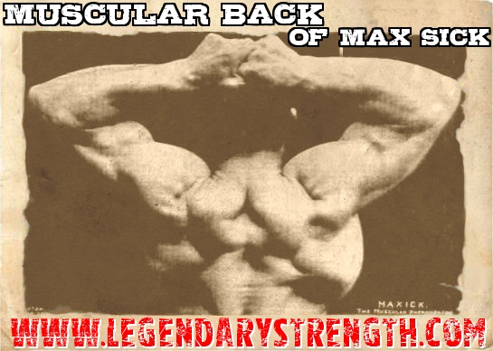 Incredibly strong back of Max Sick